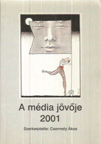 Csermely kos - A mdia jvje 2001