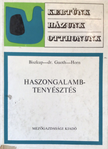 Biszkup-Dr. Guoth-Horn - Haszongalambteny�szt�s