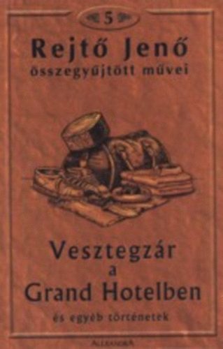 Rejt Jen - Vesztegzr a Grand Hotelben