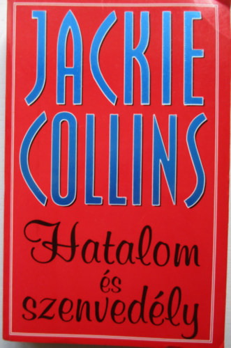 Jackie Collins - Hatalom és szenvedély