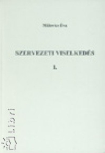 Mlovics va - Szervezeti viselkeds I.