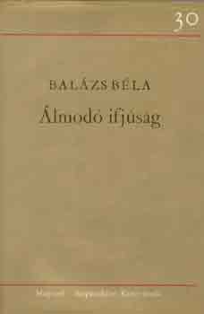 Bal�zs B�la - �lmod� ifj�s�g
