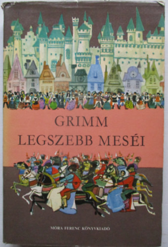 Grimm - Grimm legszebb meséi