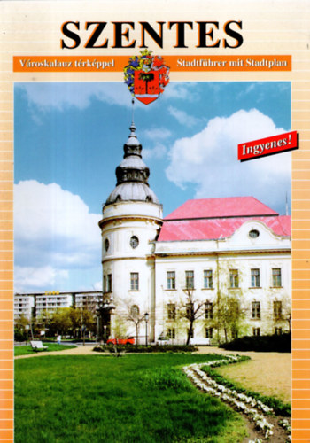 Szentes városkalauz térképpel