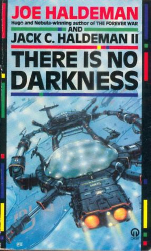 Joe Haldeman, Jack C. Haldeman II - There Is No Darkness
