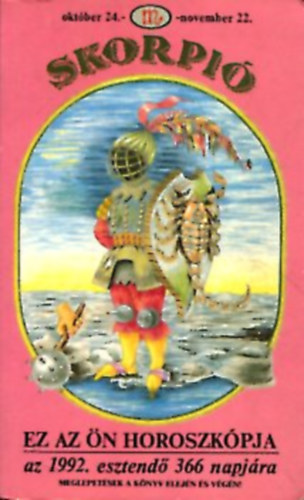 Skorpi - Ez az n horoszkpja az 1992. esztend 366 napjra