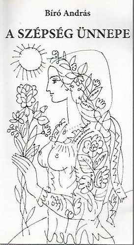 B�r� Andr�s - A sz�ps�g �nnepe (Dedik�lt)