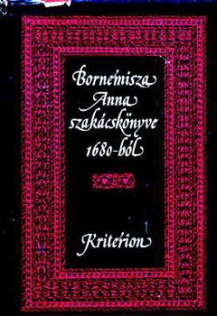 Dr Lakó elemér - Bornemissza Anna szakácskönyve 1680-ból