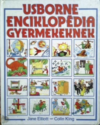 Elliott, Jane-King, Colin - Usborne Enciklopdia gyerekeknek