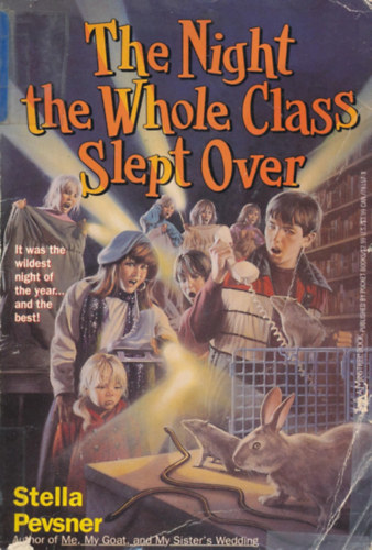 Stella Pevsner - The Night the Whole Class Slept Over