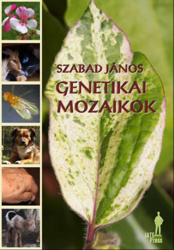 Szabad J�nos - Genetikai mozaikok