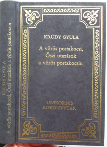 Kr�dy Gyula - A v�r�s postakocsi - �szi utaz�sok a v�r�s postakocsin