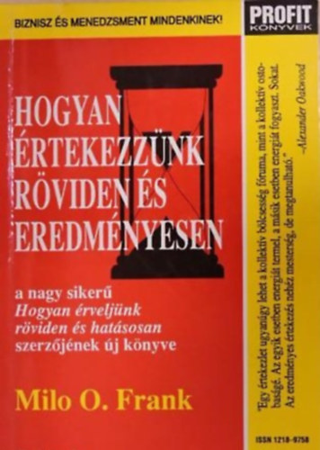 Milo O. Frank - Hogyan rtekezznk rviden s eredmnyesen - Profit knyvek