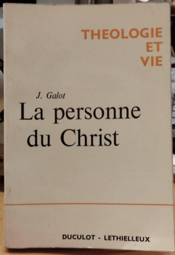 Jean Galot SJ - La personne du christ