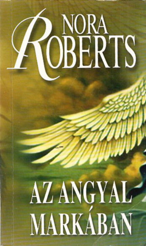 Nora Roberts, Fordító F. Nagy Piroska - Az angyal markában