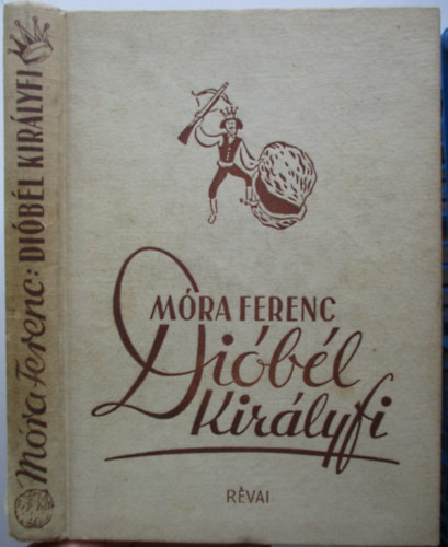 Móra Ferenc - Dióbél királyfi
