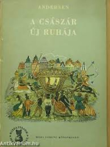 Hans Christian Andresen - A csszr j ruhja