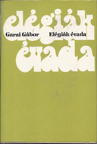 Garai G�bor - El�gi�k �vada