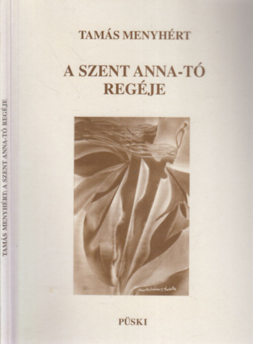 Tams Menyhrt - A Szent Anna-t regje (dediklt)