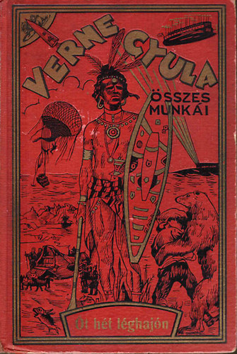 Verne Gyula - Öt hét léghajón