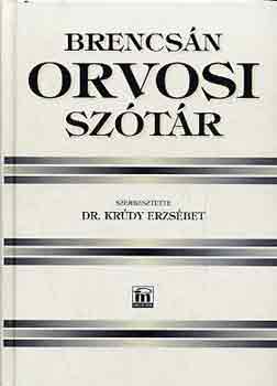 Dr. Krdy Erzsbet (szerk.) - Brencsn orvosi sztr