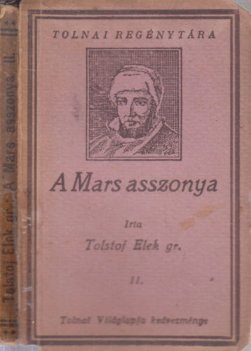 Grf Tolstoj Elek - A Mars asszonya II. (Tolnai regnytra)