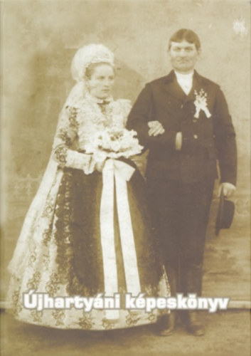 Varga László szerk. - Újhartyáni képeskönyv