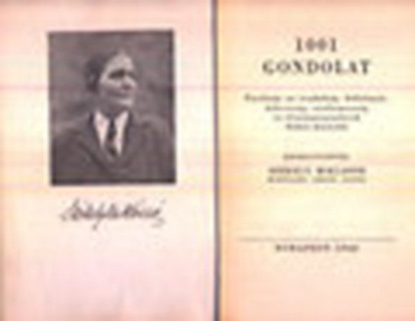 Székely Miklósné Mihwaldi Grósz Ilona (Szerk.) - 1001 gondolat