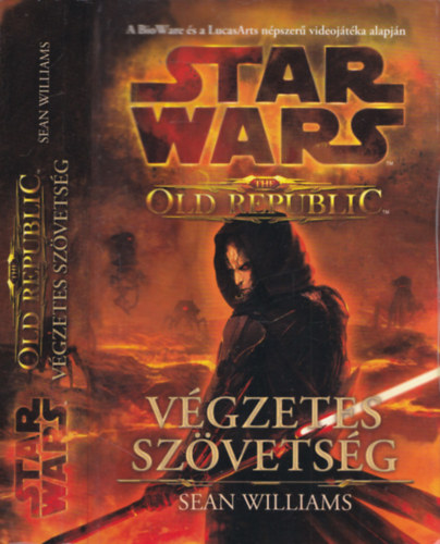 Sean Williams - Star Wars: Vgzetes szvetsg