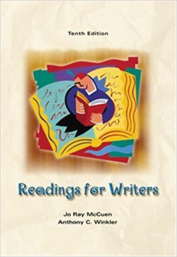Jo Ray McCuen, Anthony C. Winkler - Readings for Writers 10th/ Tenth Edition (Harcourt College Publishers)
