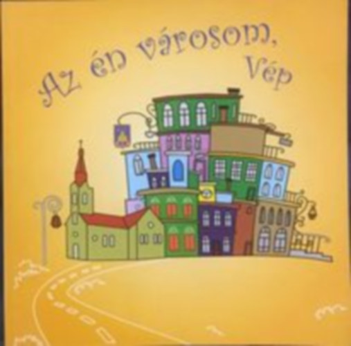 Nagy Georgina (szerk.) - Az n vrosom Vp