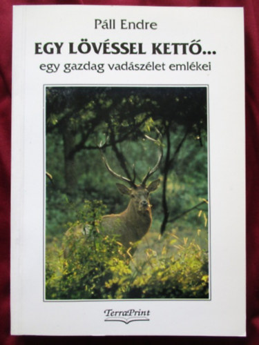 Pll Endre - Egy lvssel kett