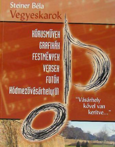Steiner B�la - Vegyeskarok
