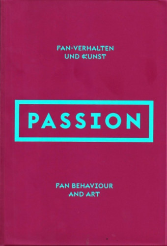 Ludwig Múzeum - Passion: Fan behaviour and Art