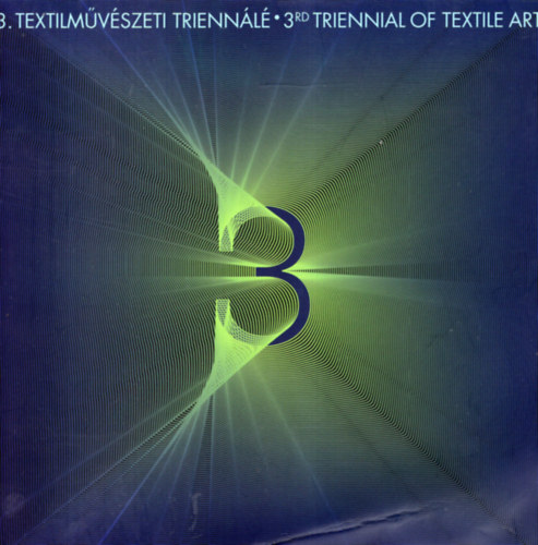 3. Textilmvszeti Triennl (magyar-angol)