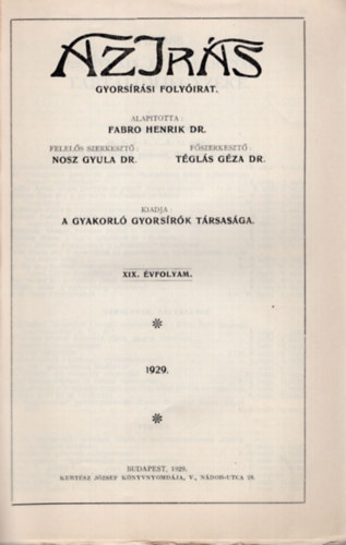 Dr. Nosz Gyula, Dr. Tgls Gza (fszerkeszt) - Az rs - Gyorsrsi folyirat 1929  teljes vfolyam