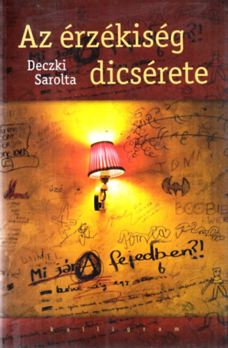 Deczki Sarolta - Az rzkisg dicsrete
