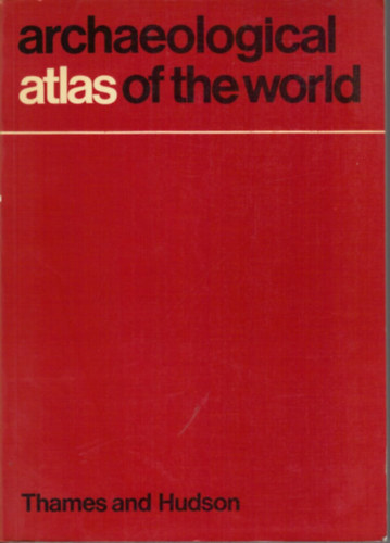 David Whitehouse, Ruth Whitehouse - Archaeological Atlas of the World