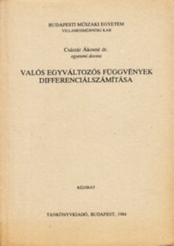 Cs�sz�r �kosn� - Val�s egyv�ltoz�s f�ggv�nyek differenci�lsz�m�t�sa