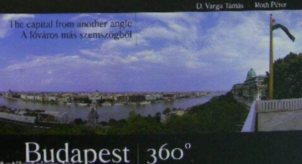 Farkas Péter Gábor - Budapest 360° - A főváros más szemszögből / The capital from another angle