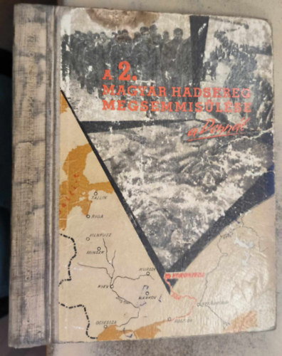 Dr. Horvth Mikls - A 2. magyar hadsereg megsemmislse a donnl