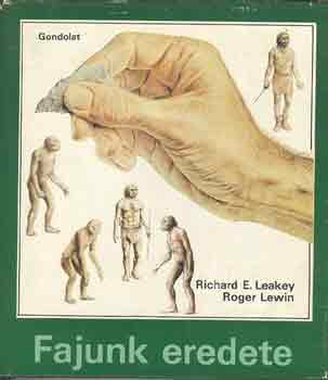Leakey, Richard E.-Lewin, R. - Fajunk eredete