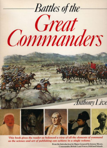 Anthony Livesey - Battles of the Great Commanders