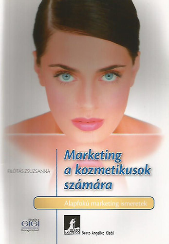 Filts Zsuzsanna - Marketing a kozmetikusok szmra
