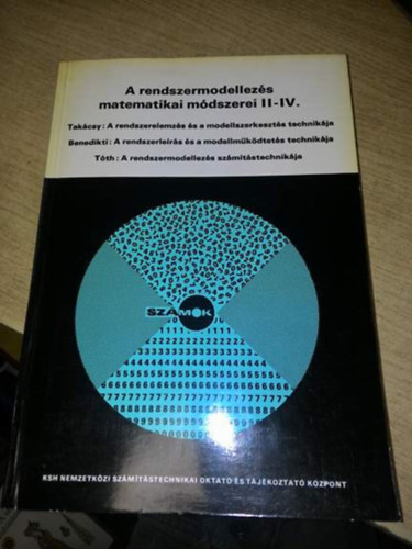 Takcsy Ildik, Benedikti Istvn, Tth Kroly - A rendszermodellezs matematikai mdszerei II-IV.