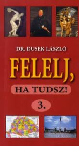 Dr. Dusek Lszl - Felelj, ha tudsz! 3.