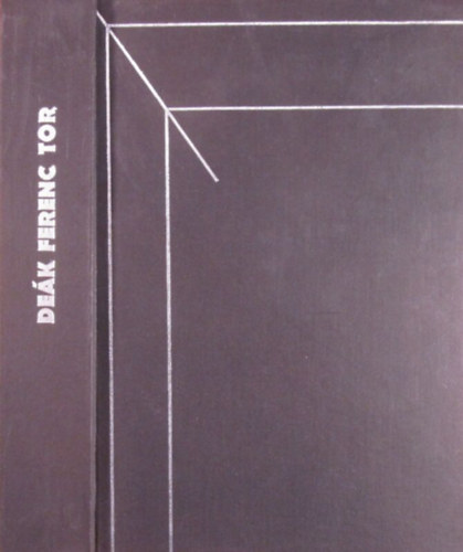 Deák Tamás - Tor. Drámai művek