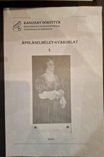 Perk� Magda (szerk.), Gyulai Teod�ra - �pol�selm�let-Gyakorlat I. (Az �pol� Szakk�pes�t�s I. Blokk - �pol�selm�leti Tanul�si �tmutat�)