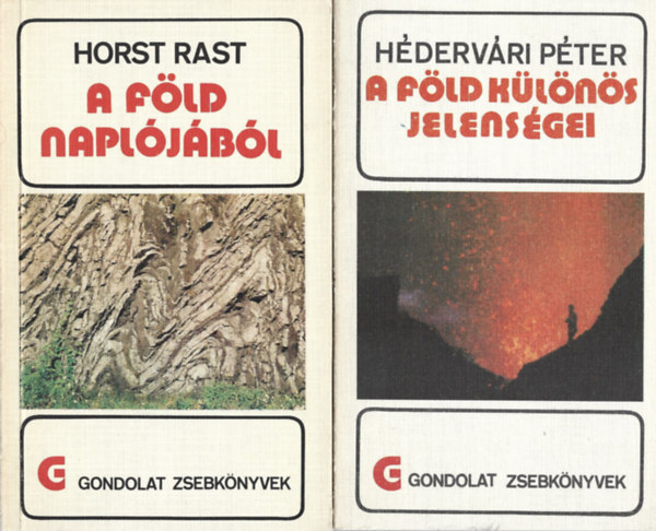 2 db Gondolat Zsebk�nyvek, Horst Rast: A f�ld napl�j�b�l, H�derv�ri P�ter: A f�ld k�l�n�s jelens�gei