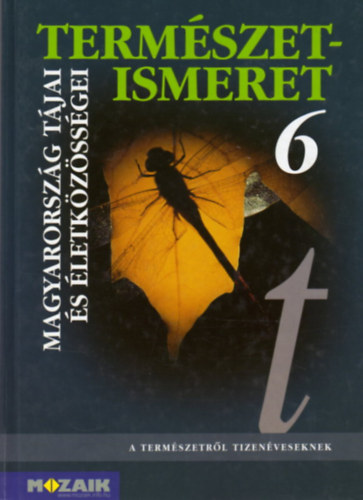 Term�szetismeret tank�nyv 6. - Magyarorsz�g t�jai